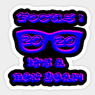 Focus ! It's 2020 new year Sticker